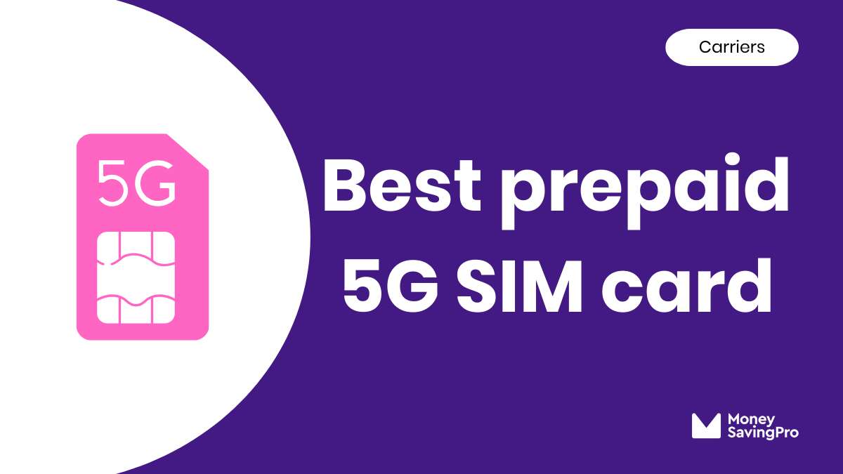 Best Prepaid 5G SIM Card in 2024 - MoneySavingPro