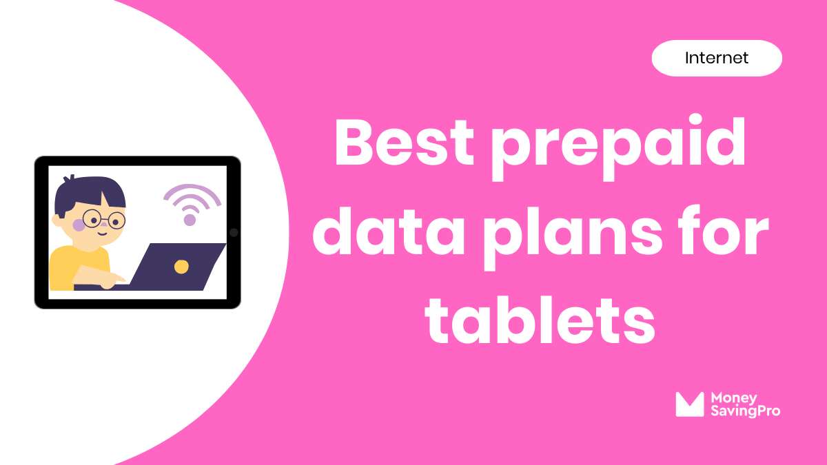 Best Prepaid Data Plans for Tablets in 2024 MoneySavingPro