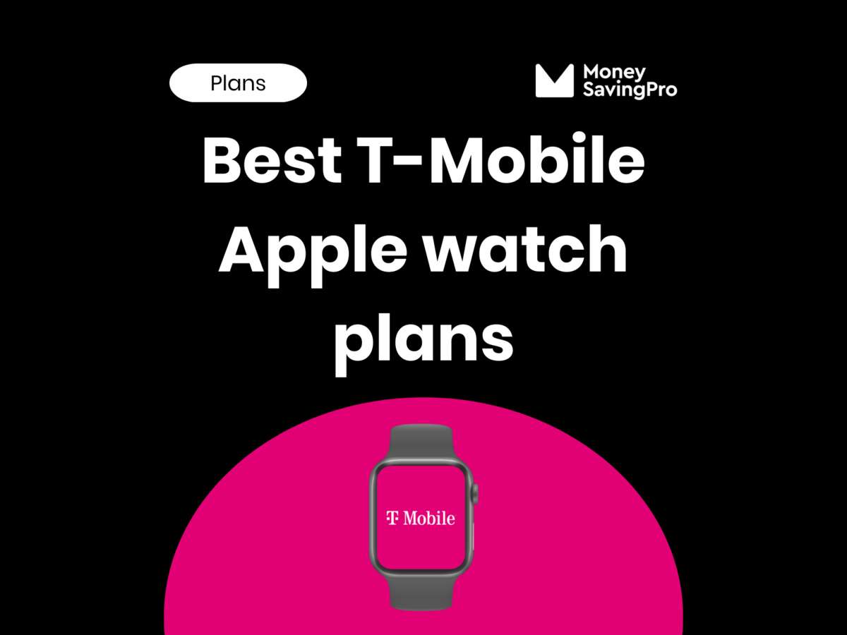 Best Value T Mobile Plans for Smartwatches in 2024 MoneySavingPro