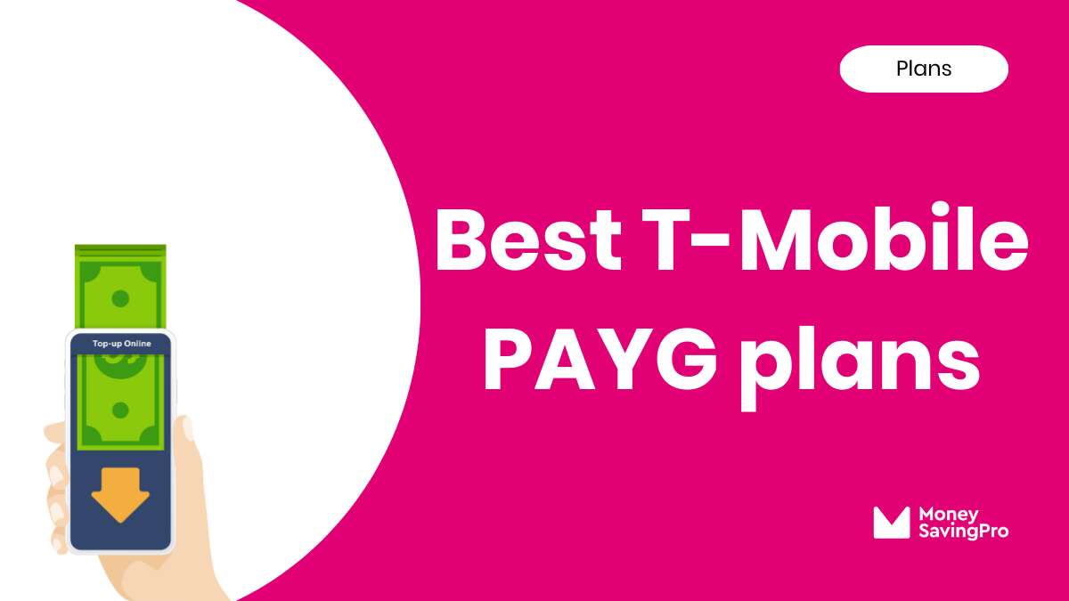 Best Pay As You Go Phone Plans on TMobile in 2024 MoneySavingPro