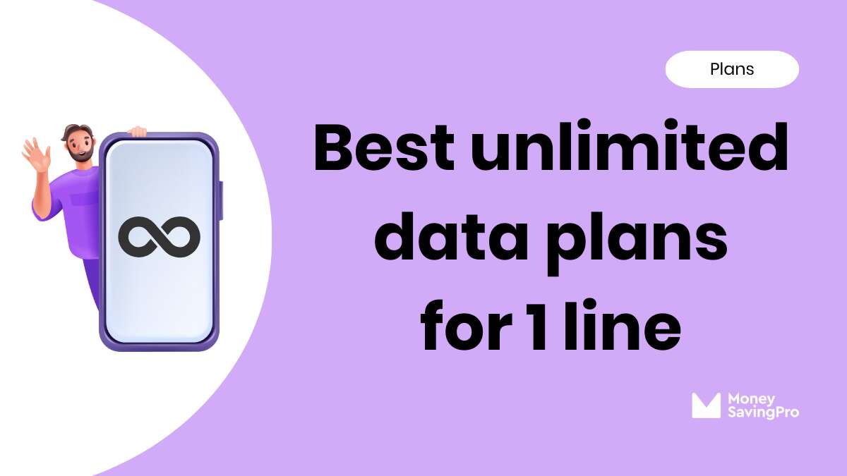 Best Unlimited Data Plans for 1 Line in 2024 MoneySavingPro