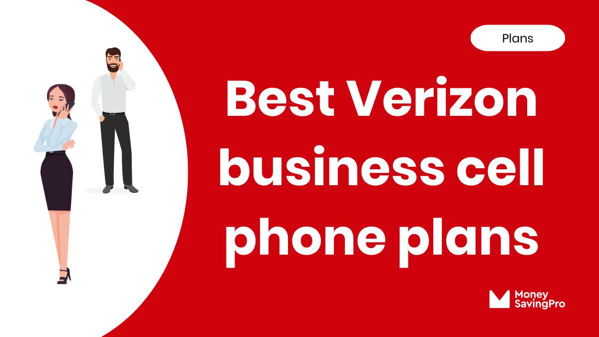 Best Business Cell Phone Plans on Verizon in 2024 MoneySavingPro