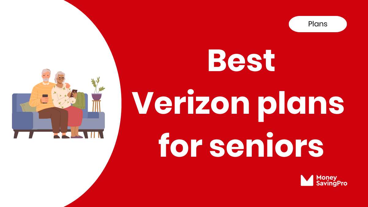 Best Value Verizon Plans for Seniors in 2024 MoneySavingPro