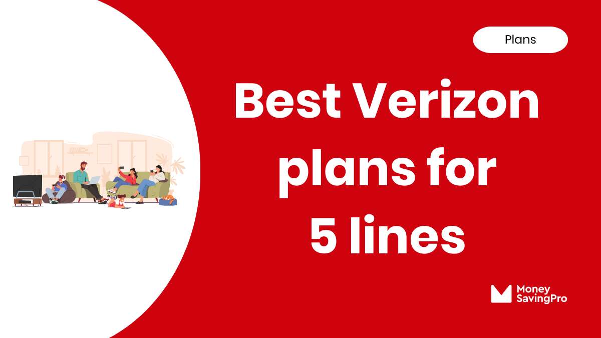 Best Value Verizon Plans for 5 Lines in 2024 MoneySavingPro