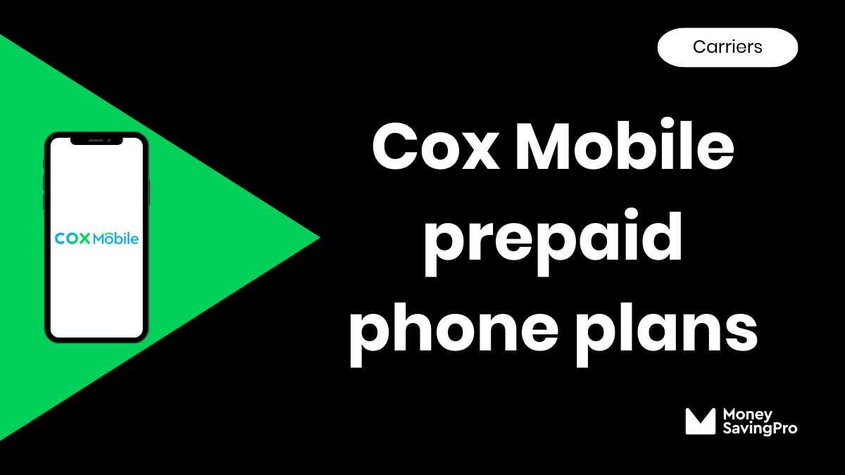 Cox Mobile Cell Phone Plans - MoneySavingPro