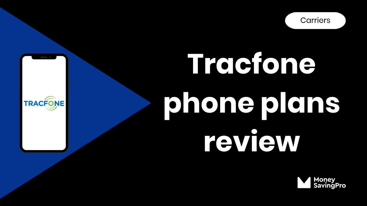 Tracfone review in 2025 Is it Any Good? MoneySavingPro