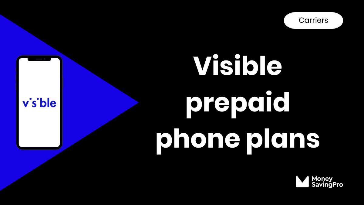 visible-cell-phone-plans-moneysavingpro