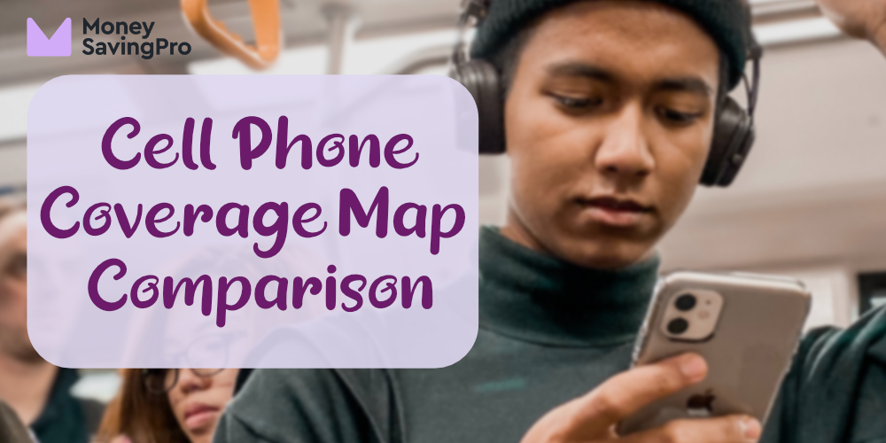 Cell Phone Coverage Map Comparision - MoneySavingPro