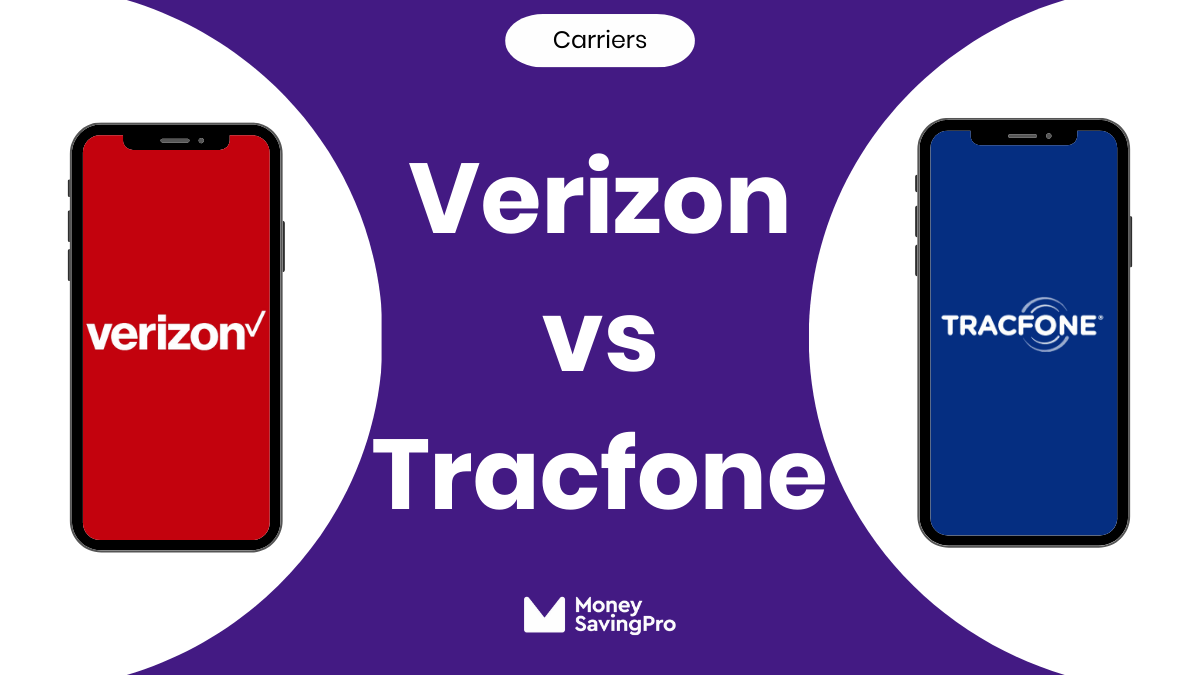 Verizon vs Tracfone Carrier Comparison MoneySavingPro