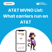 AT&T MVNO List: What Carriers Run on AT&T?