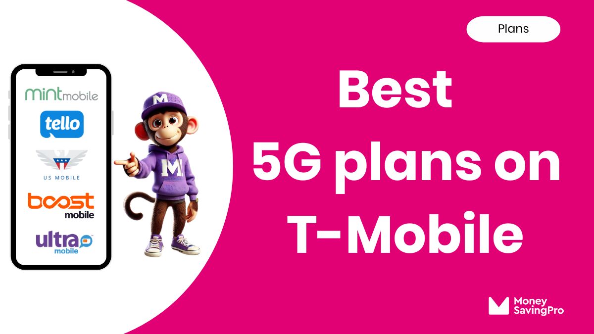 Best 5G Plans on T-Mobile