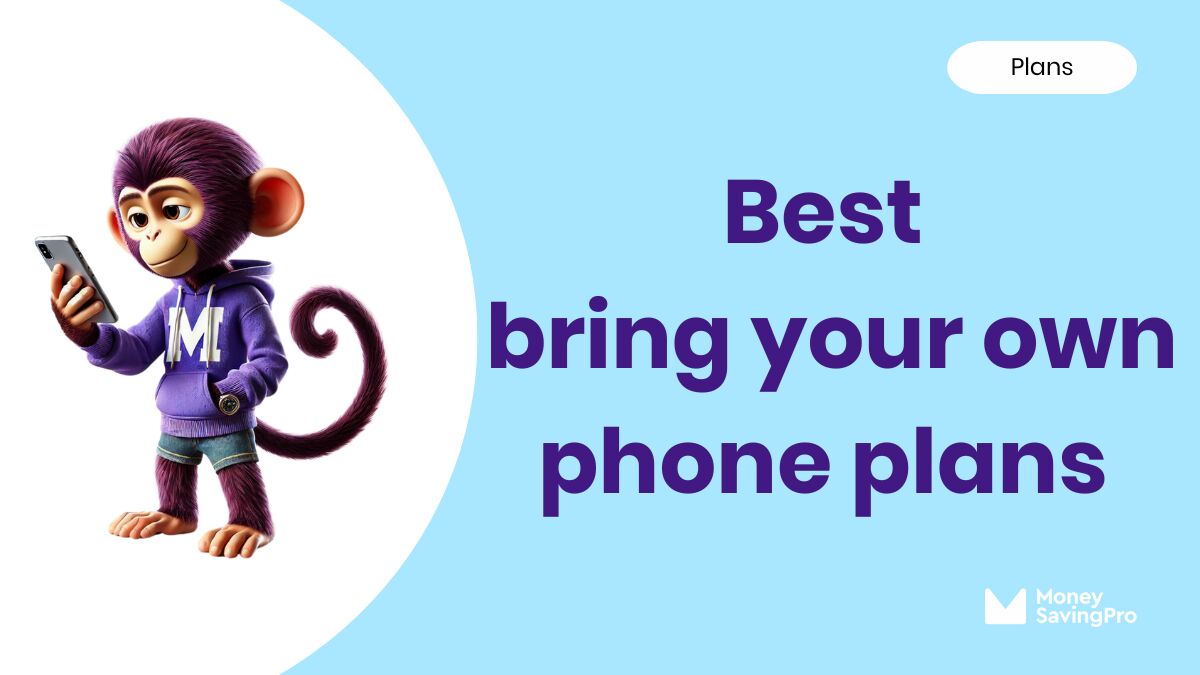 Best Bring Your Own Phone Plans