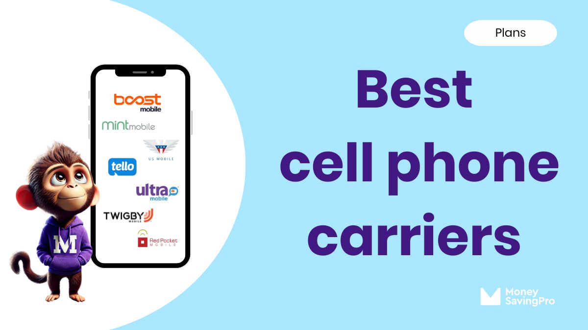 The 5 Best Cell Phone Carriers