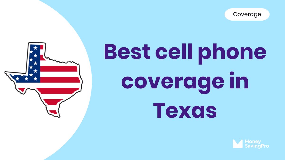 Best Cell Phone Coverage in Texas