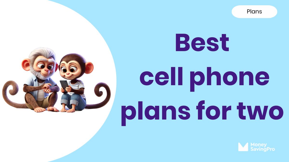 Best Cell Phone Plans for Two