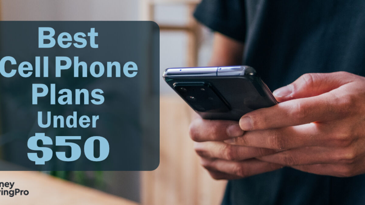 The Best Phone Plans Under $50