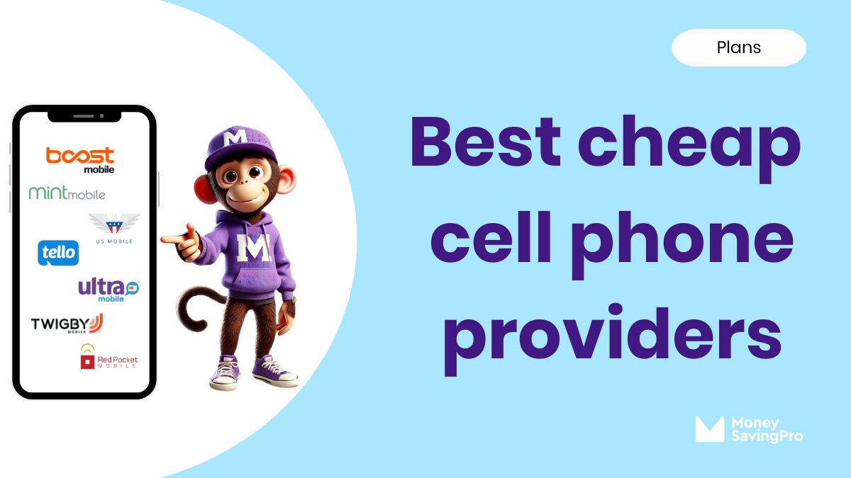 The 5 Best Cheap Cell Phone Providers