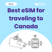 The best eSIM for traveling to Canada in 2025