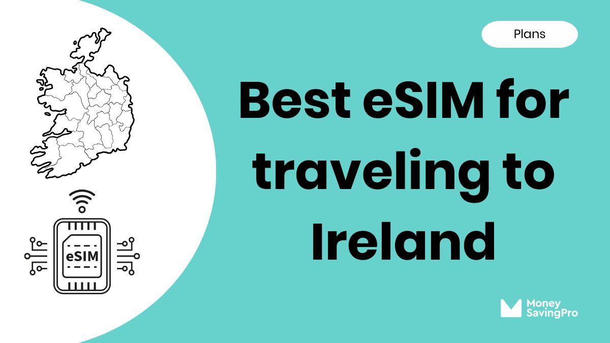 Best eSIM for Traveling to Ireland