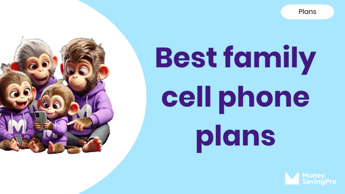 The Best Phone Plans for Families