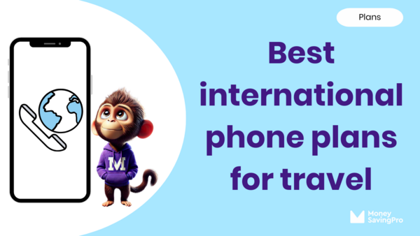 The Best International Phone Plans for Travel