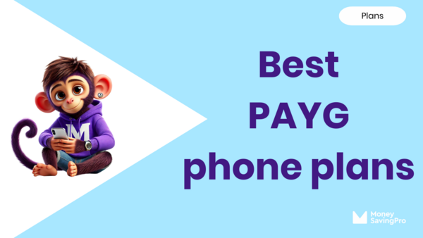 The Best Pay As You Go Phone Plans