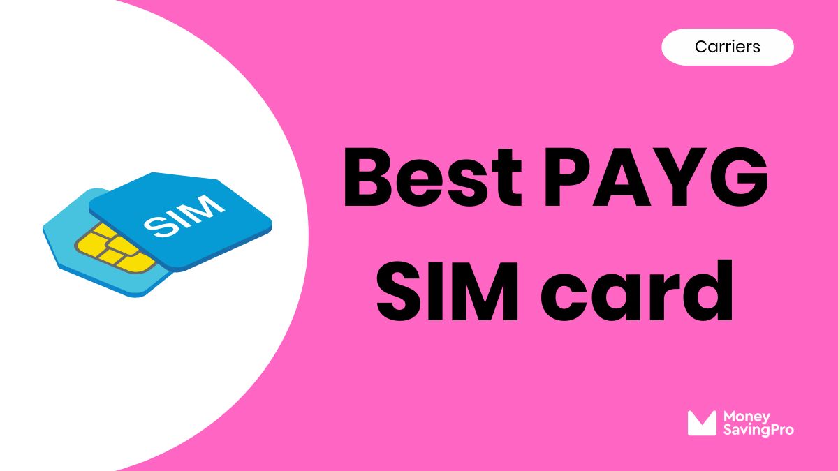 10 Best Pay as You Go SIM Cards