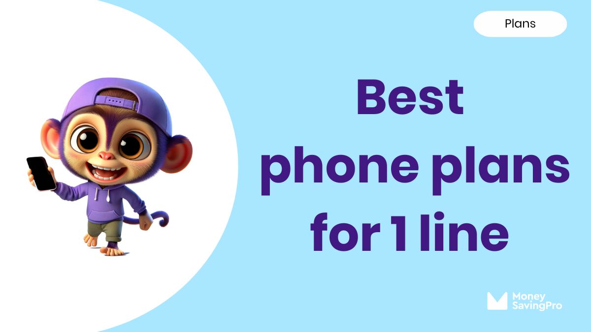 The Best Phone Plans for 1 Line