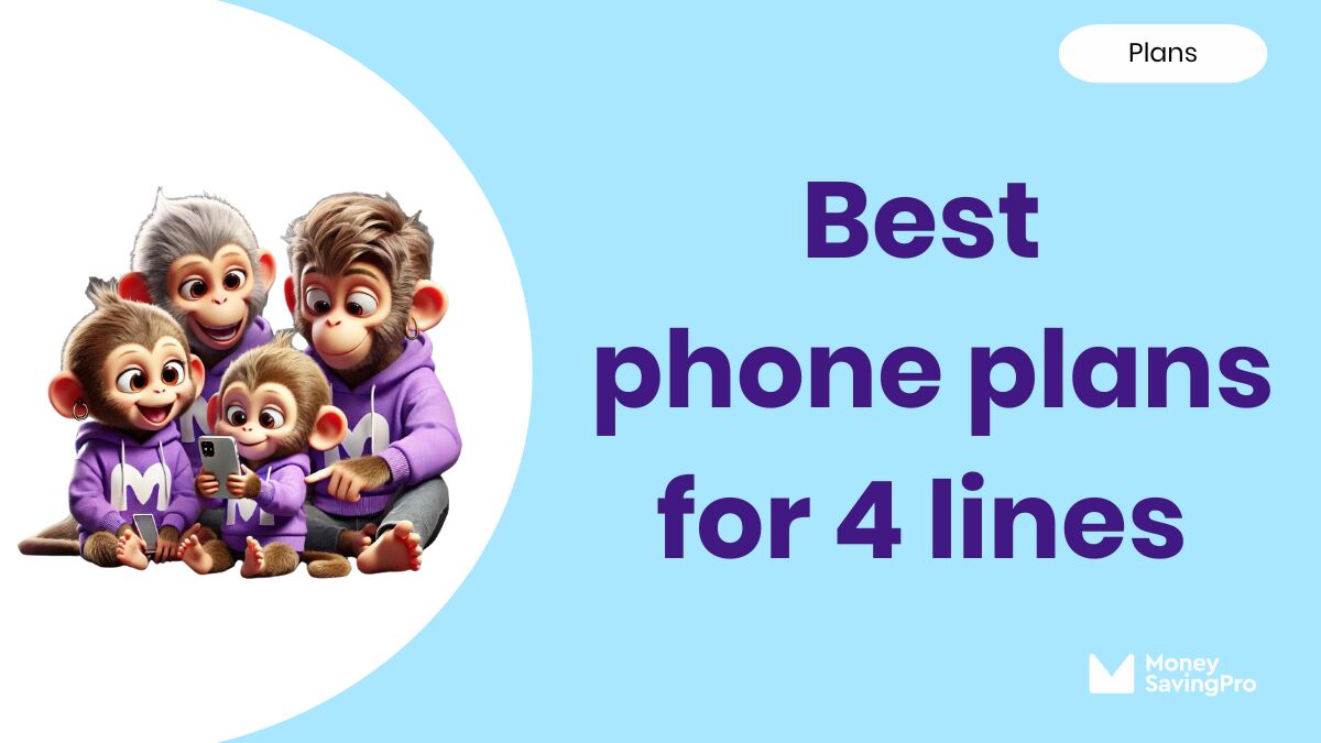 The Best Phone Plans for 4 Lines