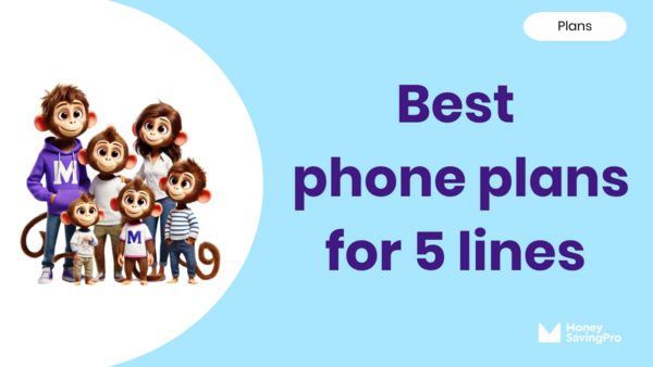 The Best Phone Plans for 5 Lines