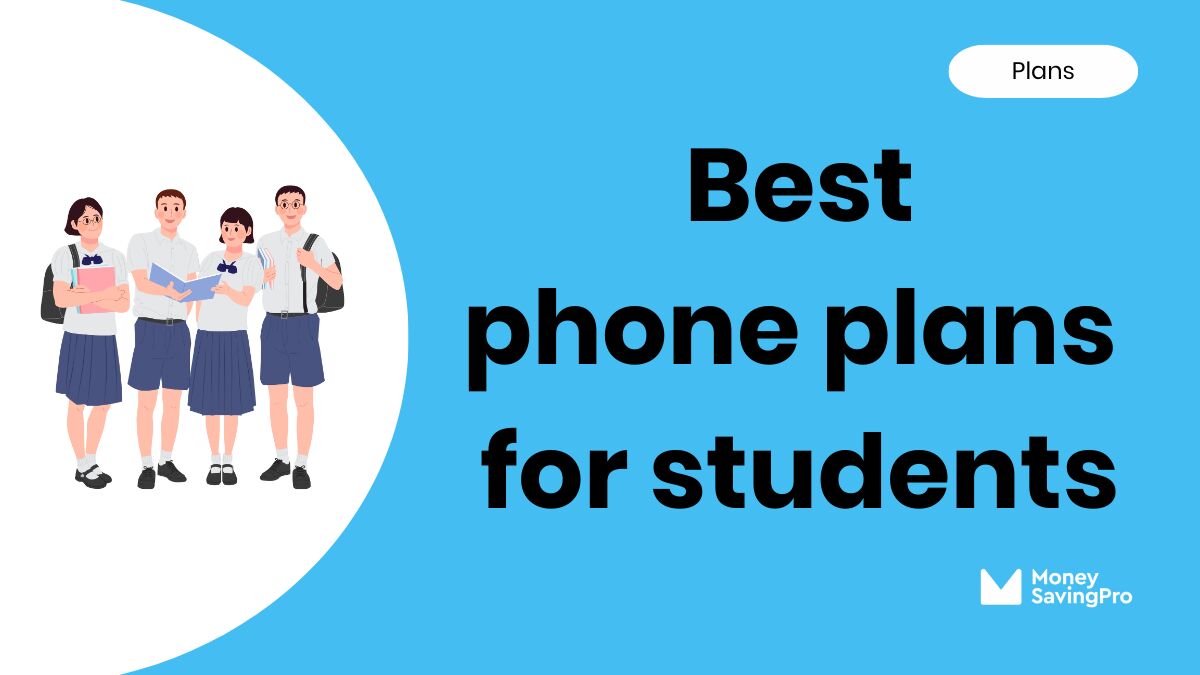 Best Cell Phone Plans for Students