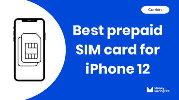 10 best SIM cards for iPhone 12: Same coverage 3x cheaper!