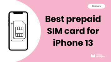 10 best SIM cards for iPhone 13: Same coverage 3x cheaper!