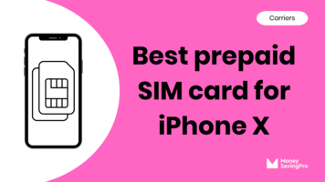 10 best SIM cards for iPhone X: Same coverage 3x cheaper!