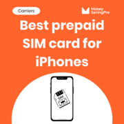 The best prepaid SIM cards for iPhones: Same coverage 3x cheaper!