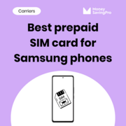 The best SIM cards for Samsung phones: Same coverage 3x cheaper!