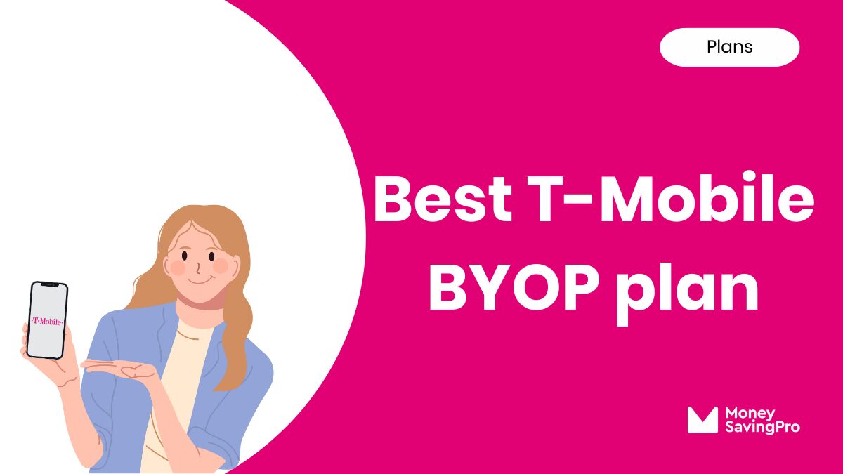 Best BYOP Plans on T-Mobile
