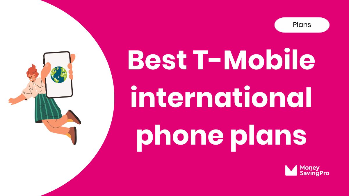 Best International Plans on T-Mobile