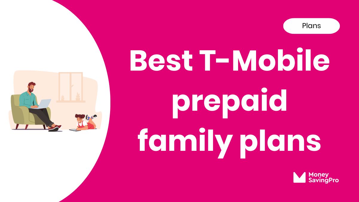 Best Prepaid Family Plans on T-Mobile