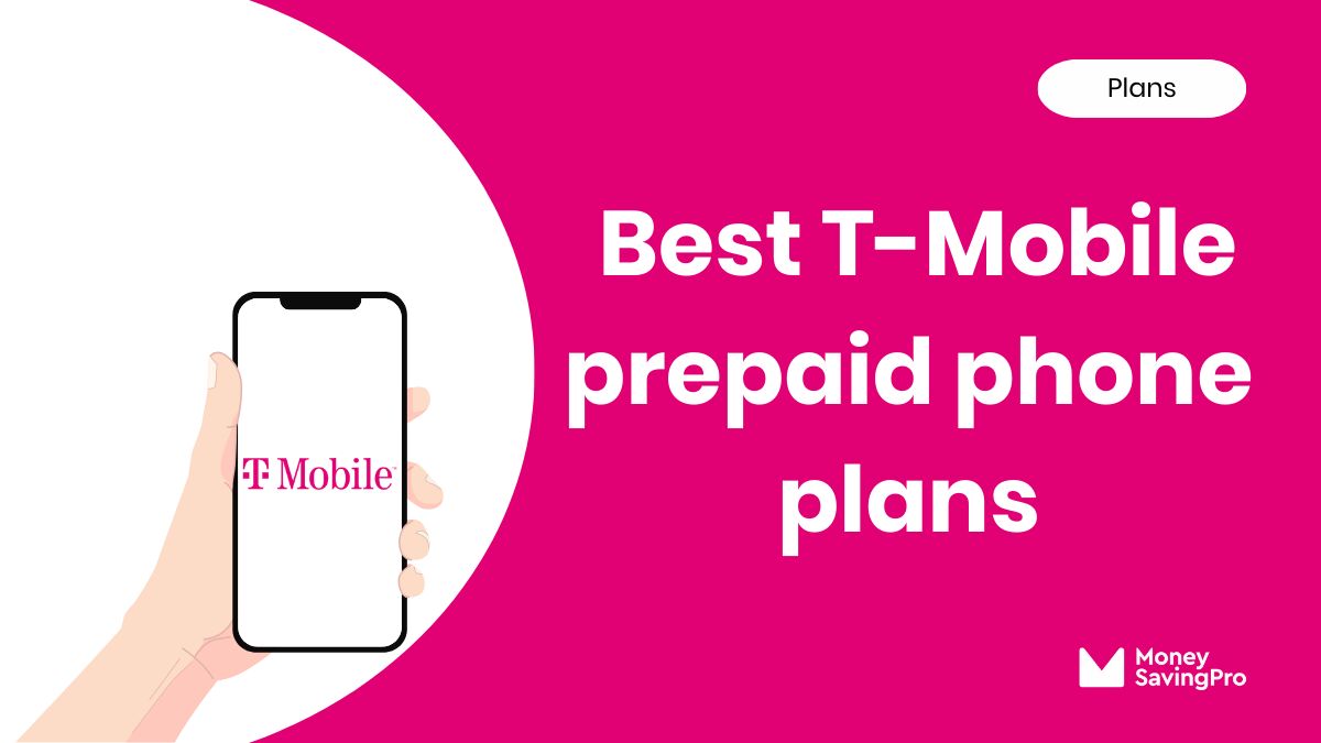 Best Prepaid Phone Plans on T-Mobile