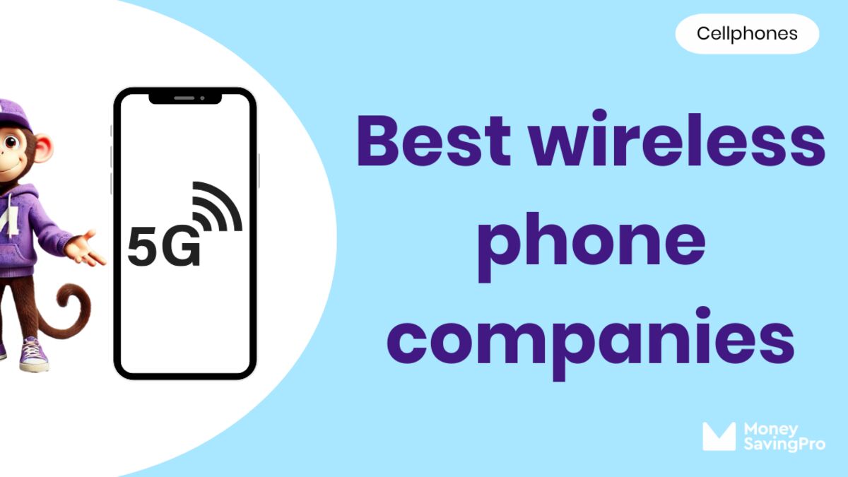 The 5 Best Wireless Phone Companies