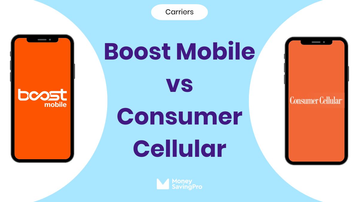 Boost Mobile vs Consumer Cellular