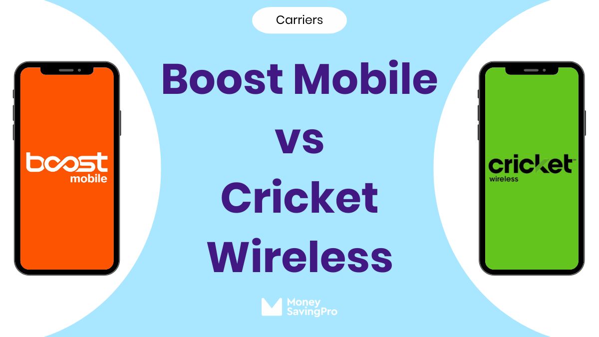 Boost Mobile vs Cricket Wireless