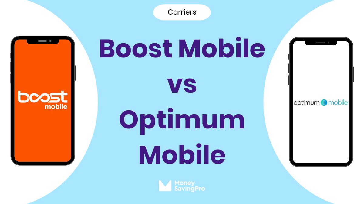 Boost Mobile vs Optimum Mobile