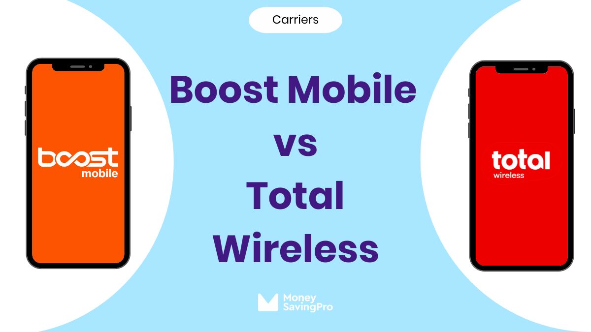 Boost Mobile vs Total by Verizon