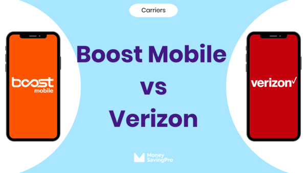 Boost Mobile vs Verizon: Which Carrier is Right for You?