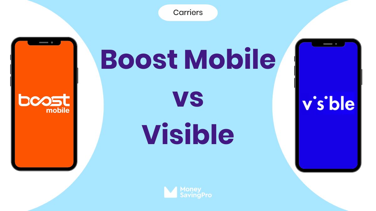 Boost Mobile vs Visible