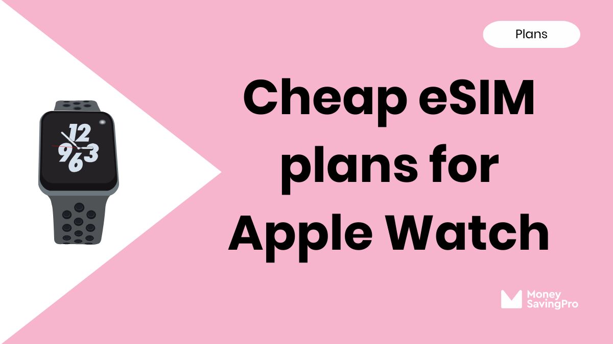 Best eSIM plans for Apple Watch
