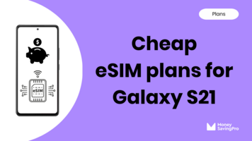 10 best eSIM Plans for Galaxy S21: Same coverage 3x cheaper!