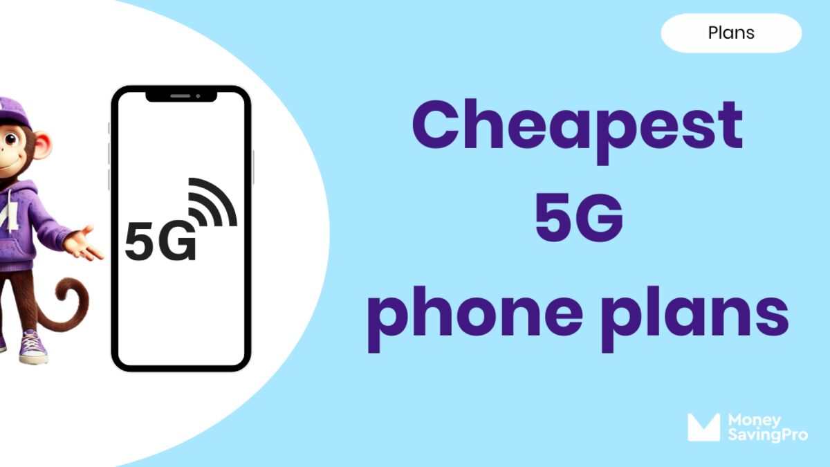 The Cheapest 5G Phone Plans